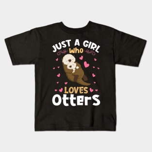 Just a Girl who Loves Otters Gift Kids T-Shirt